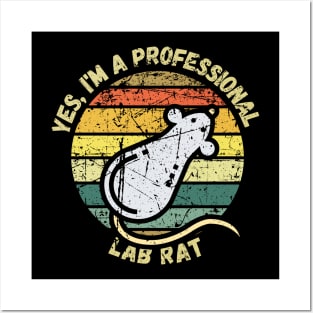 Yes, I'm A Lab Rat Posters and Art